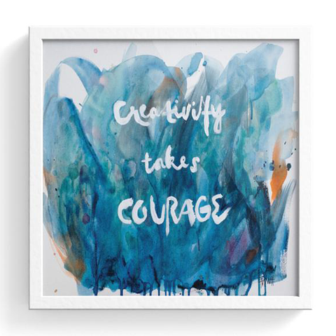 Creativity Takes Courage Print