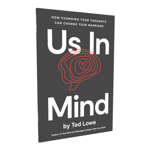 Us In Mind: How Changing Your Thoughts Can Change Your Marriage